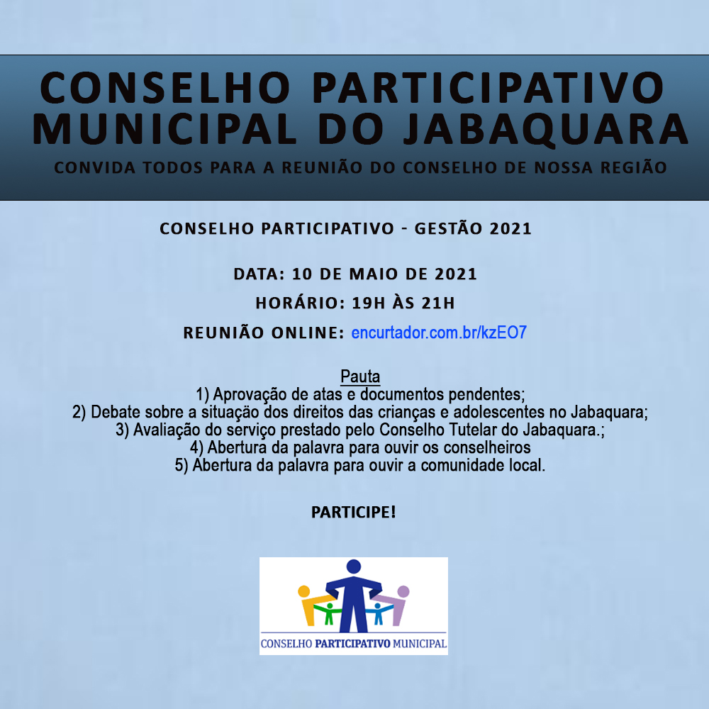 Imagem em azul convidando população para reunião do conselho participativo que será realizado dia 10 de maio de 2021. Abaixo logo do conselho participativo.